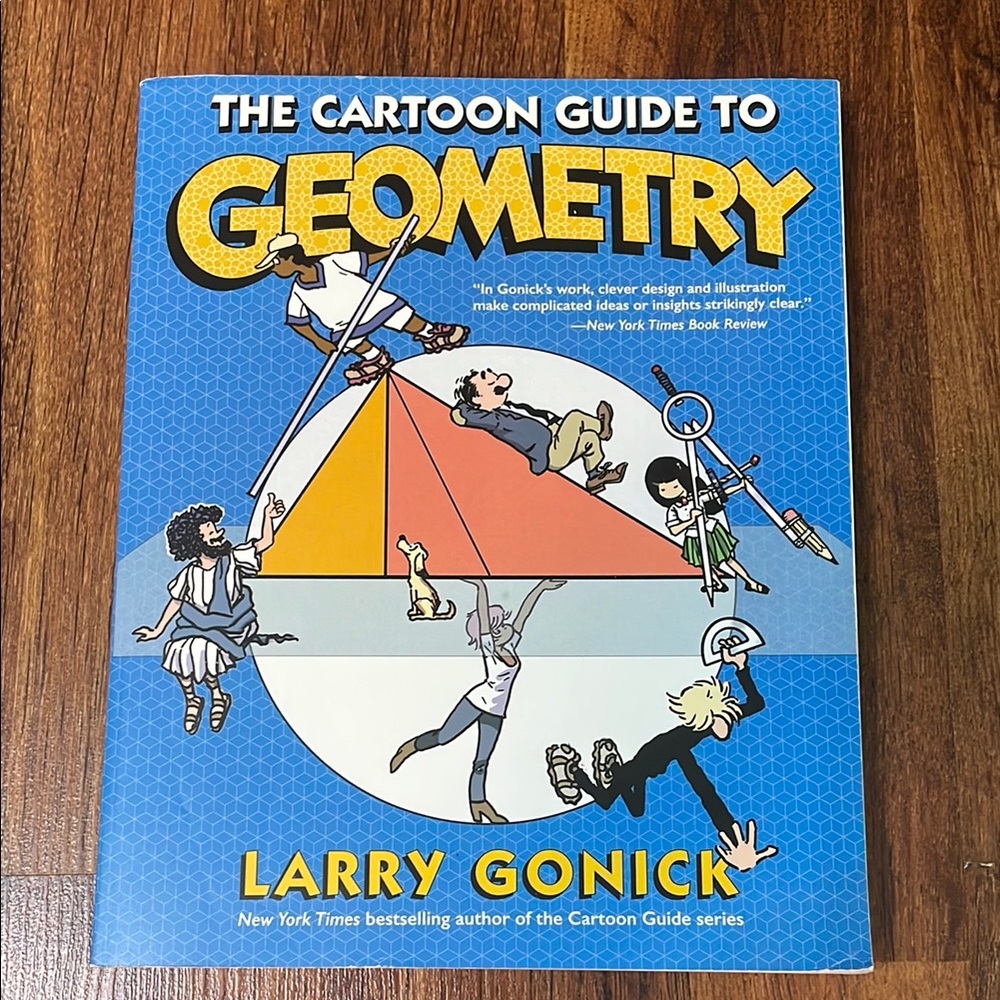 The Cartoon Guide to Geometry by Larry Gonick